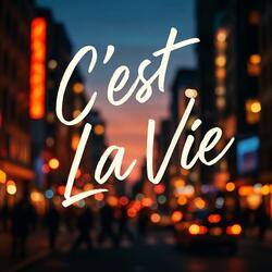 C'est La Vie