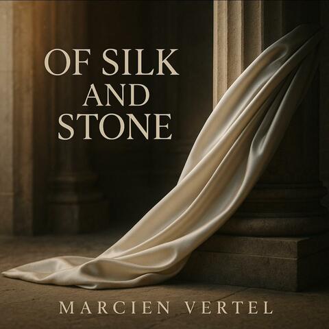 OF SILK AND STONE