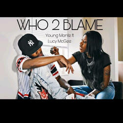 Who 2 Blame