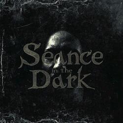 Seance in the Dark