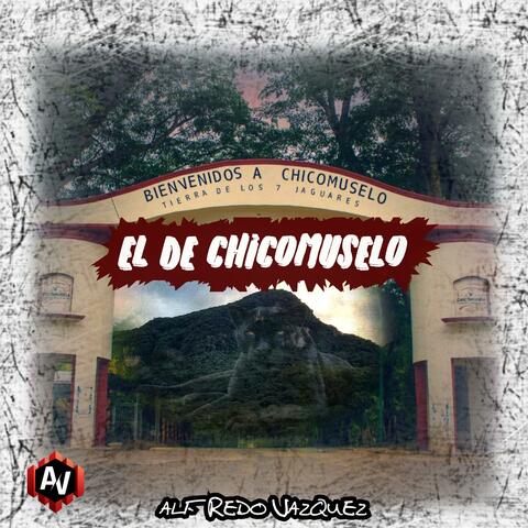 EL DE CHICOMUSELO