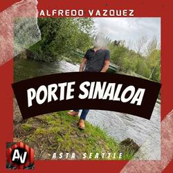 “PORTE SINALOA”