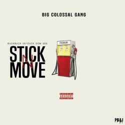 Stick N Move (feat. Buck Buck, 061 Duck & Dom Gee)