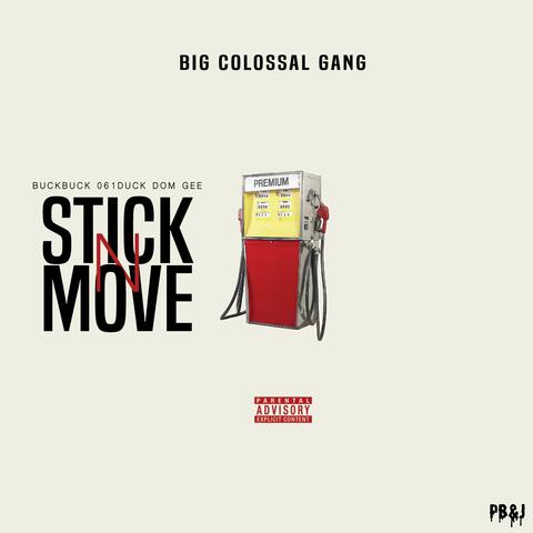 Stick N Move (feat. Buck Buck, 061 Duck & Dom Gee)