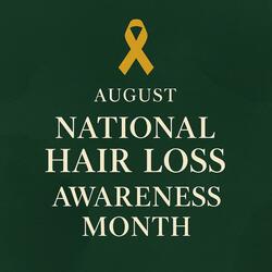 NATIONAL HAIR LOSS AWARENESS