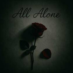 All Alone