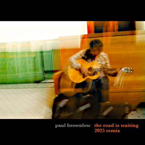 The Road Is Waiting (2025 Remix)