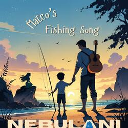 Mateo's Fishing Song (Children)