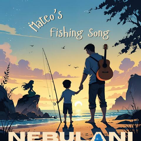 Mateo's Fishing Song (Children)