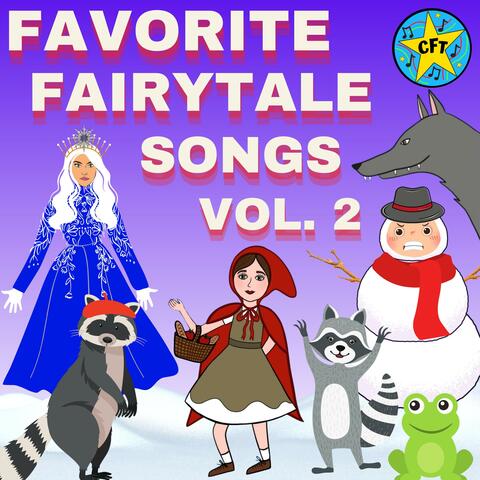 Favorite Fairytale Songs, Vol. 2