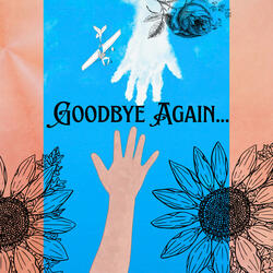Goodbye Again... (feat. TC V Poetry Dreams) (SoundNinja Remix)