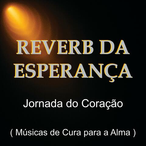 Jornada do Coração - Músicas de Cura