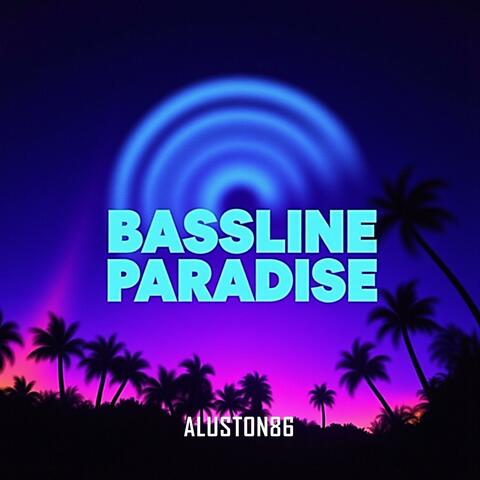 BASSLINE PARADISE