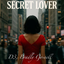 Secret Lover (feat. Bradly Gosnell)
