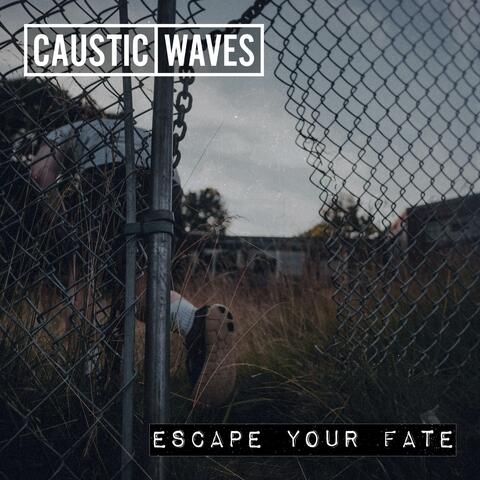 Escape Your Fate