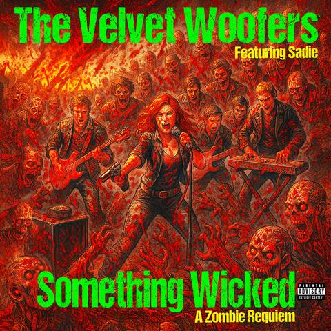 Something Wicked: A Zombie Requiem (feat. Sadie)