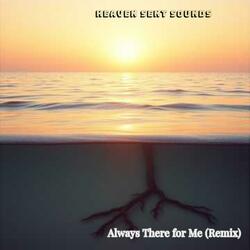 Always There for Me (Remix)