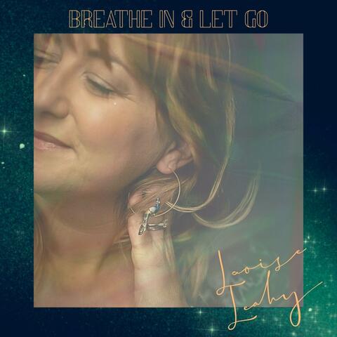 Breathe In & Let Go