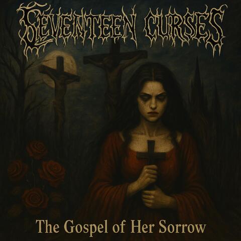The Gospel of Her Sorrow