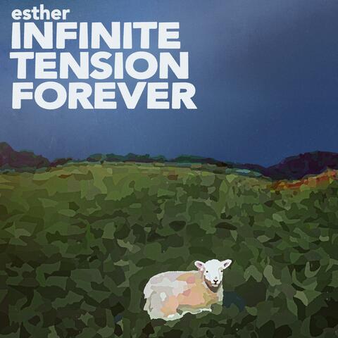 infinite tension forever
