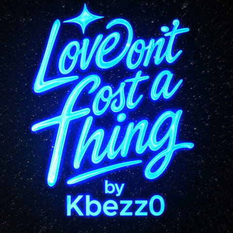 LOVE DON'T COST A THING