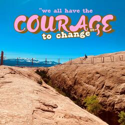 COURAGE
