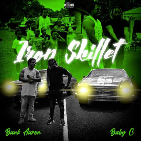 IRON SKILLET (feat. Baby C)