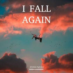 I Fall Again (Extended Mix)