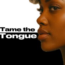 Tame The Tongue