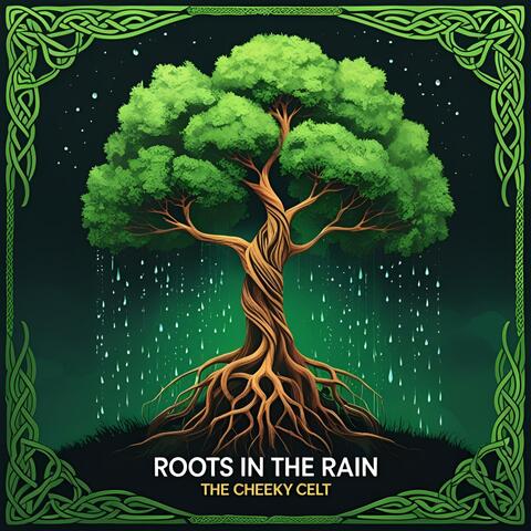 Roots In The Rain