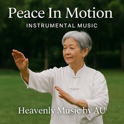 Peace In Motion (Instrumental Music)