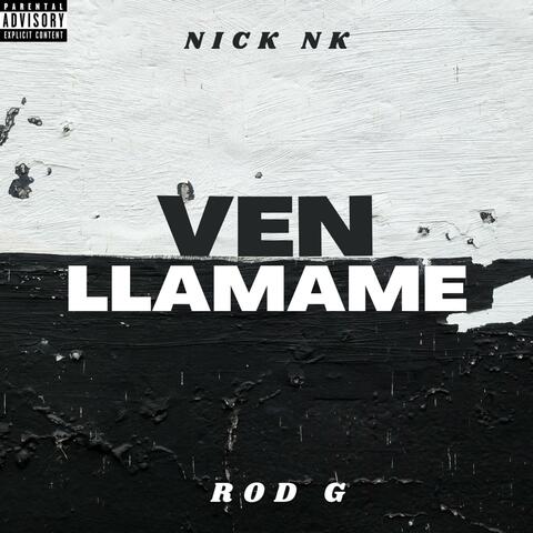 VEN LLÁMAME (feat. Nick NK)