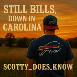 Still Bills, Down in Carolina