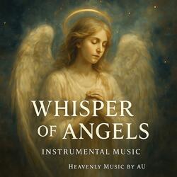 Whisper of Angles (Instrumental Music)