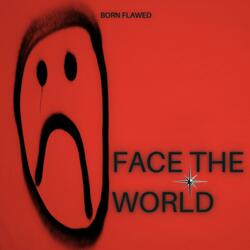 Face The World