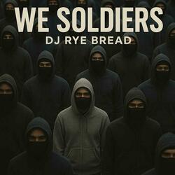 We Soldier's