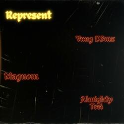 Represent (feat. Almighty Trei & Yung D3mz)