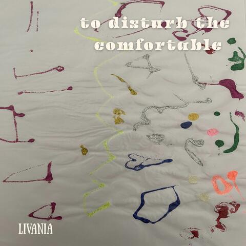 to disturb the comfortable