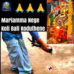 Mariamma Nege Koli Bali Koduthene