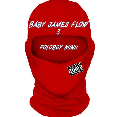 Baby James Flow 3