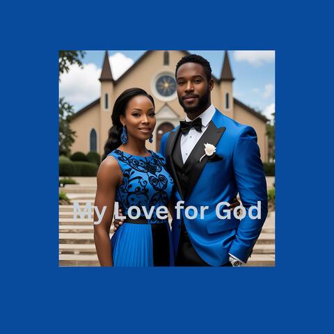 My Love for God