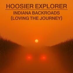 Indiana Backroads (Loving the Journey)