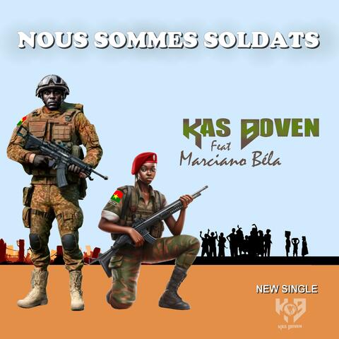 Nous Sommes Soldats (feat. Marciano Bela)