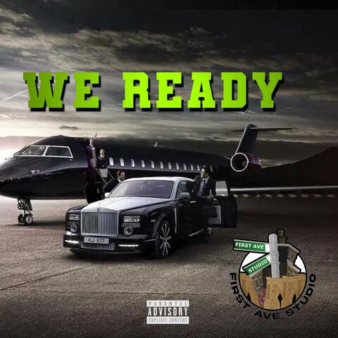 We Ready