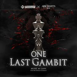 One Last Gambit
