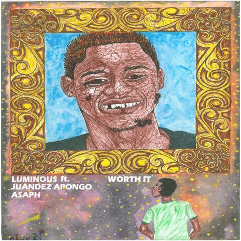 Worth It (feat. Juandez Apongo & Asaph)