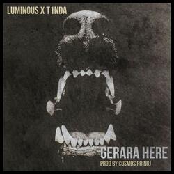 Gerara Here (feat. T1nda)