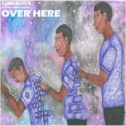 Over Here (feat. Juan Nemo Hozee)