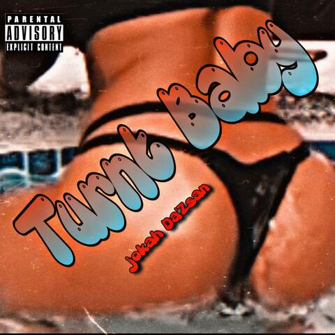 Turnt Baby