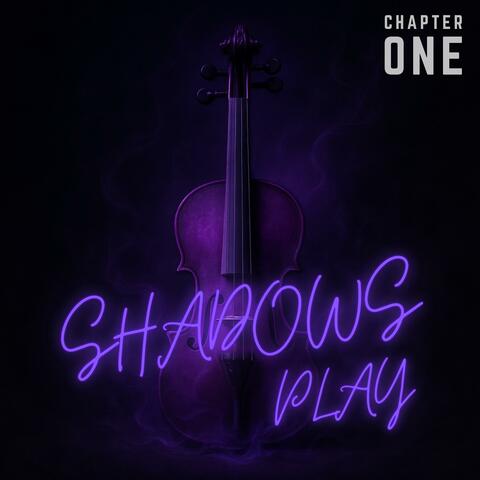 Shadows Play